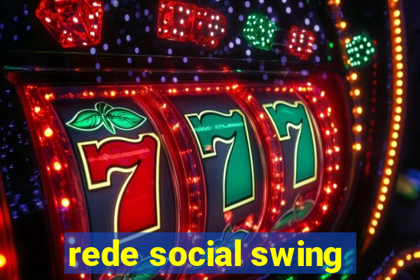 rede social swing